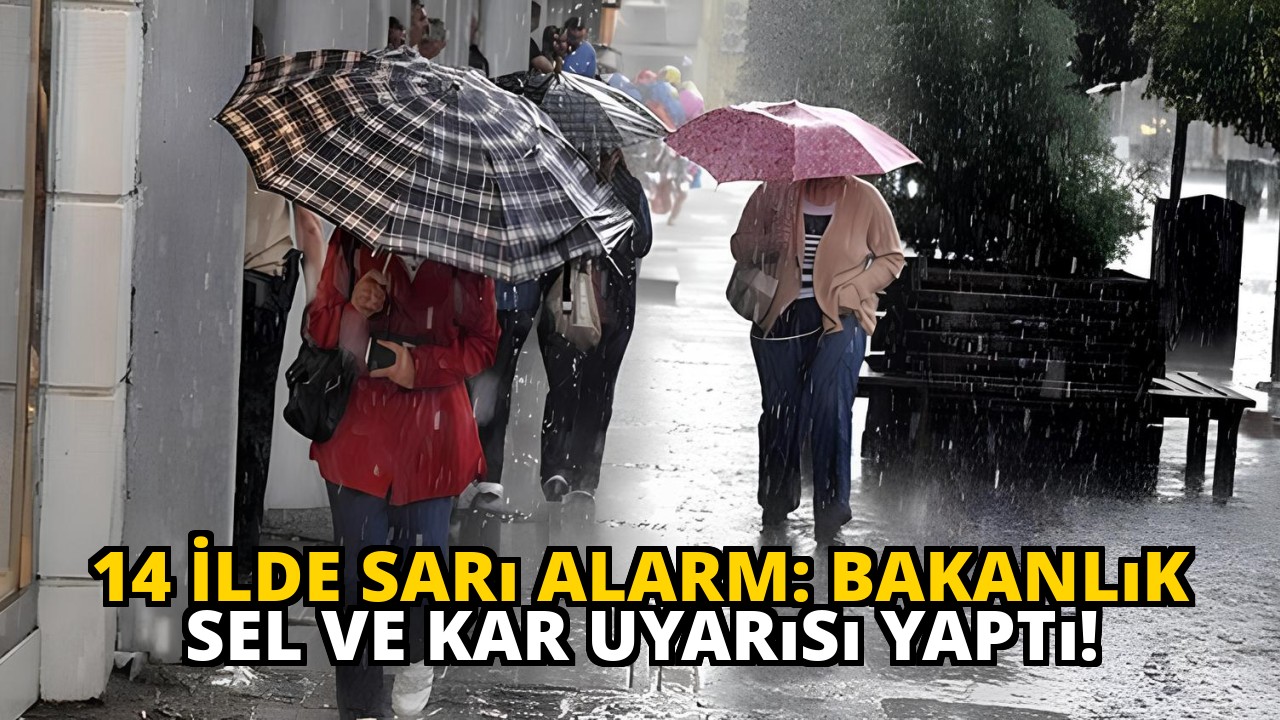 14 İlde Sarı Alarm: Bakanlık Sel ve Kar Uyarısı Yaptı!