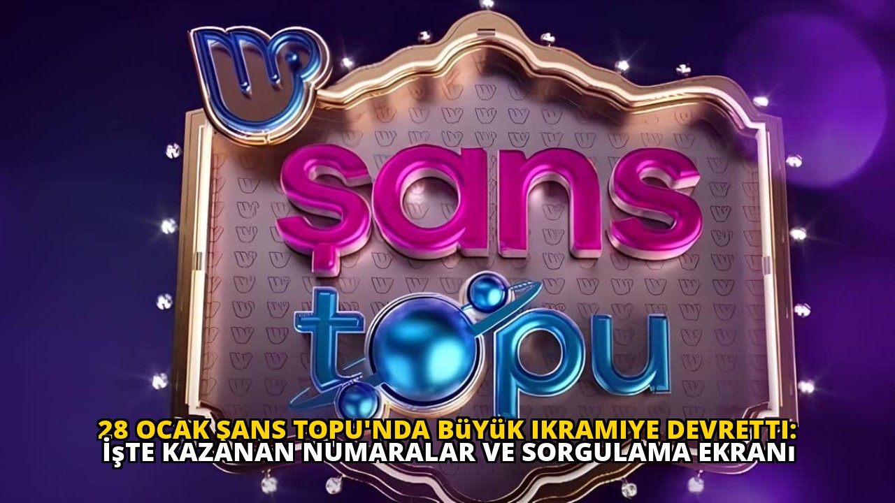28 Ocak Şans Topu'nda büyük ikramiye devretti: İşte kazanan numaralar ve sorgulama ekranı