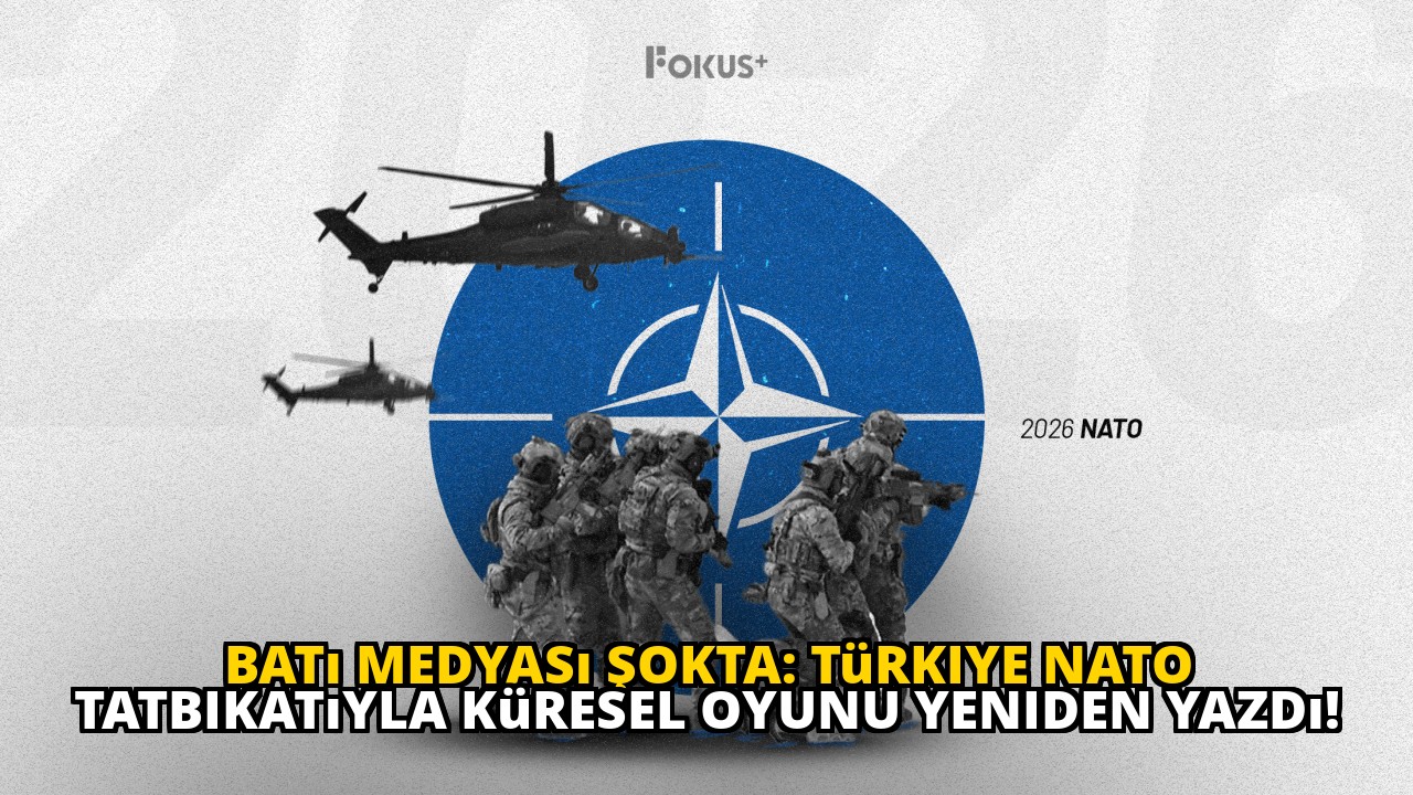 Batı Medyası Şokta: Türkiye NATO Tatbikatıyla Küresel Oyunu Yeniden Yazdı!