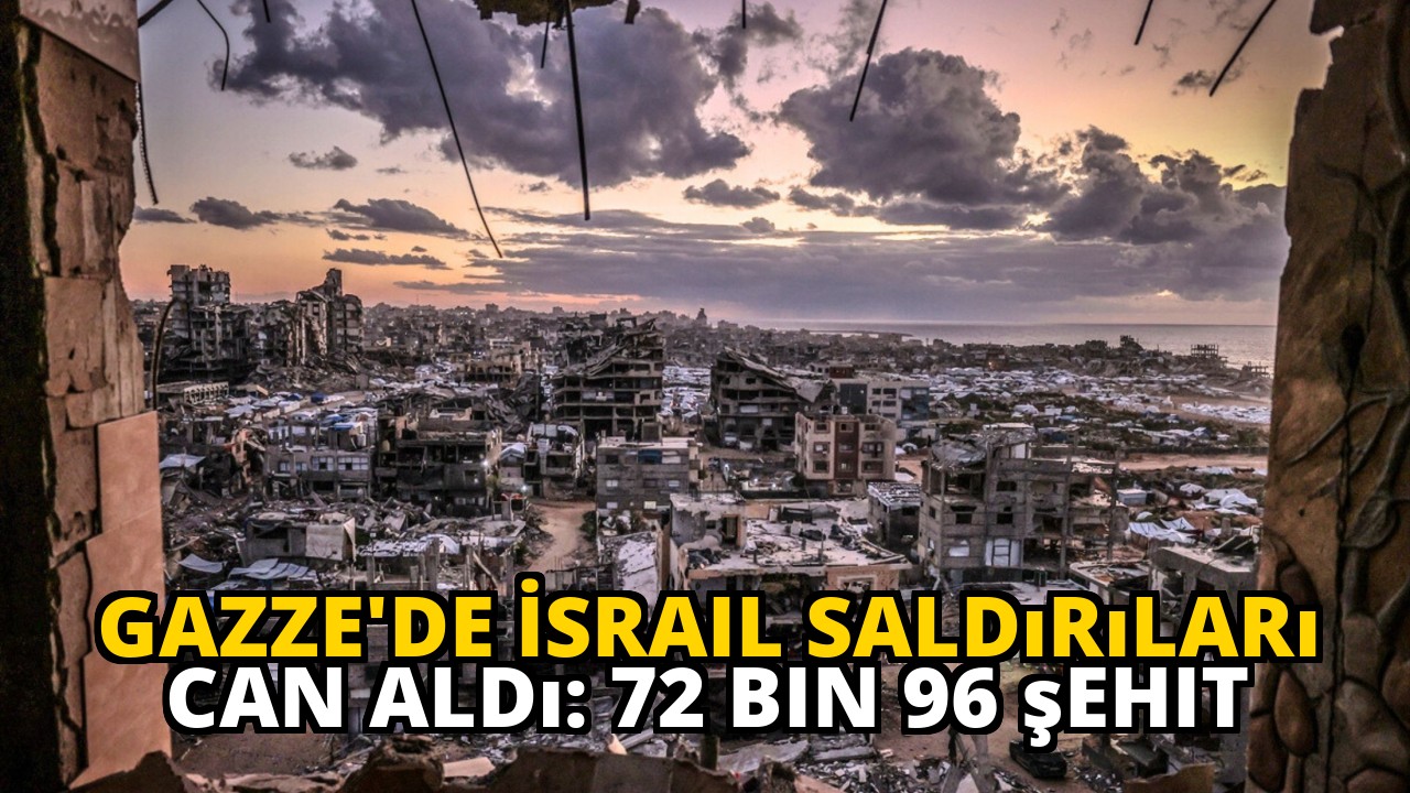 Gazze'de İsrail saldırıları can aldı: 72 bin 96 şehit