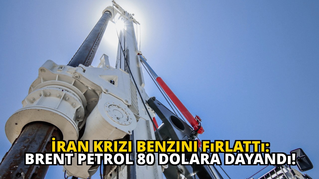 İran Krizi Benzini Fırlattı: Brent Petrol 80 Dolara Dayandı!