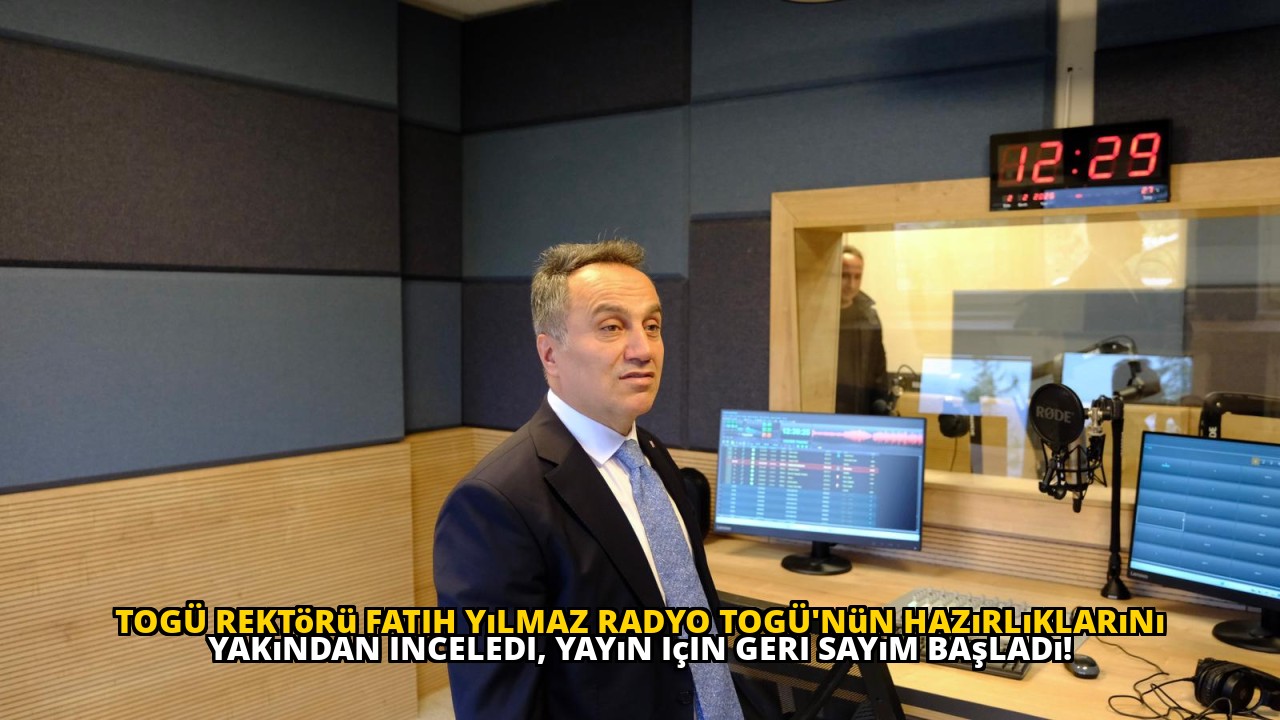 TOGÜ Rektörü Fatih Yılmaz Radyo TOGÜ'nün hazırlıklarını yakından inceledi, yayın için geri sayım başladı!
