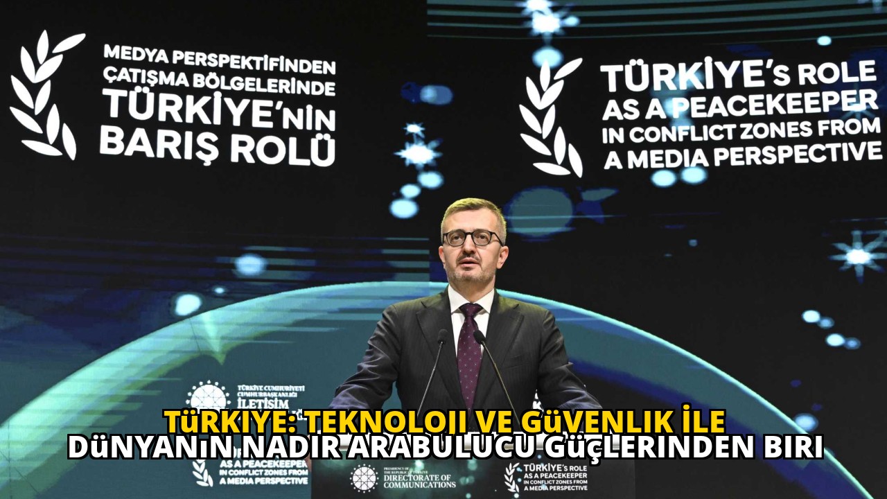 Türkiye: Teknoloji ve Güvenlik İle Dünyanın Nadir Arabulucu Güçlerinden Biri