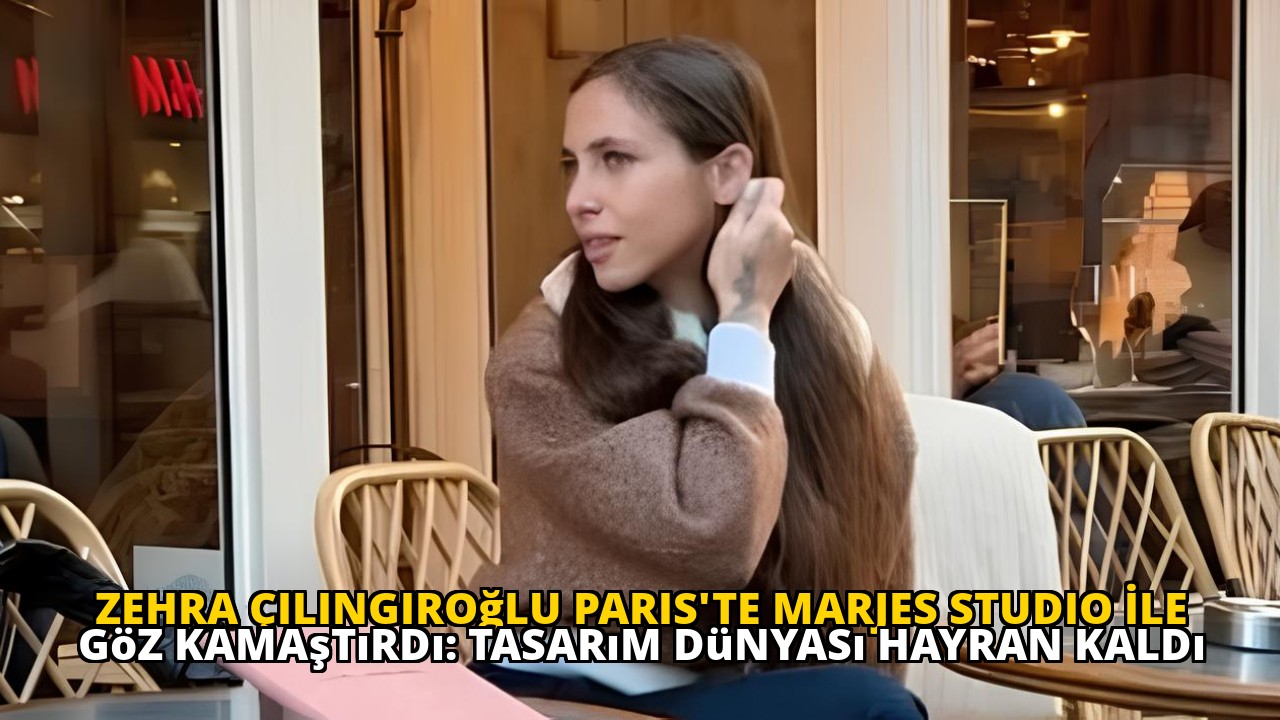 Zehra Çilingiroğlu Paris'te Marjes Studio İle Göz Kamaştırdı: Tasarım Dünyası Hayran Kaldı