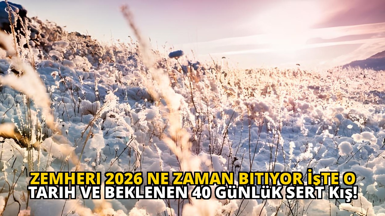 Zemheri 2026 Ne Zaman Bitiyor İşte O Tarih ve Beklenen 40 Günlük Sert Kış!