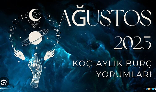 Koç Burcunu Ağustos Ayında Neler Bekliyor? Ev ve İlişkilerde Önemli Gelişmeler!