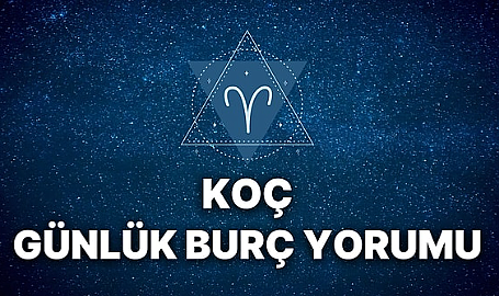 Koç Burcunu 5 Ağustos'ta Neler Bekliyor? İş ve Aşk Hayatında Şanslı Bir Gün Mü?