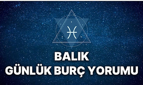 Balık Burcunu 5 Ağustos'ta Neler Bekliyor? Sezgilerinizle Gelen Gizemli Fırsatlar ve Aşk Sürprizleri Kapıda Mı?