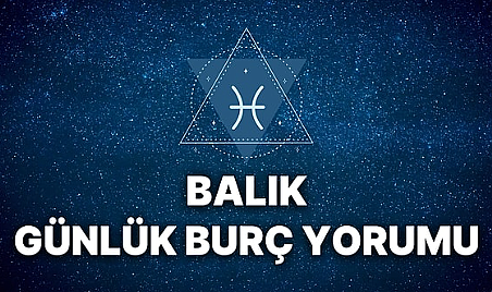 Balık Burcu: Yeni Başlangıçlar ve Alışkanlıklardan Kurtuluş Zamanı