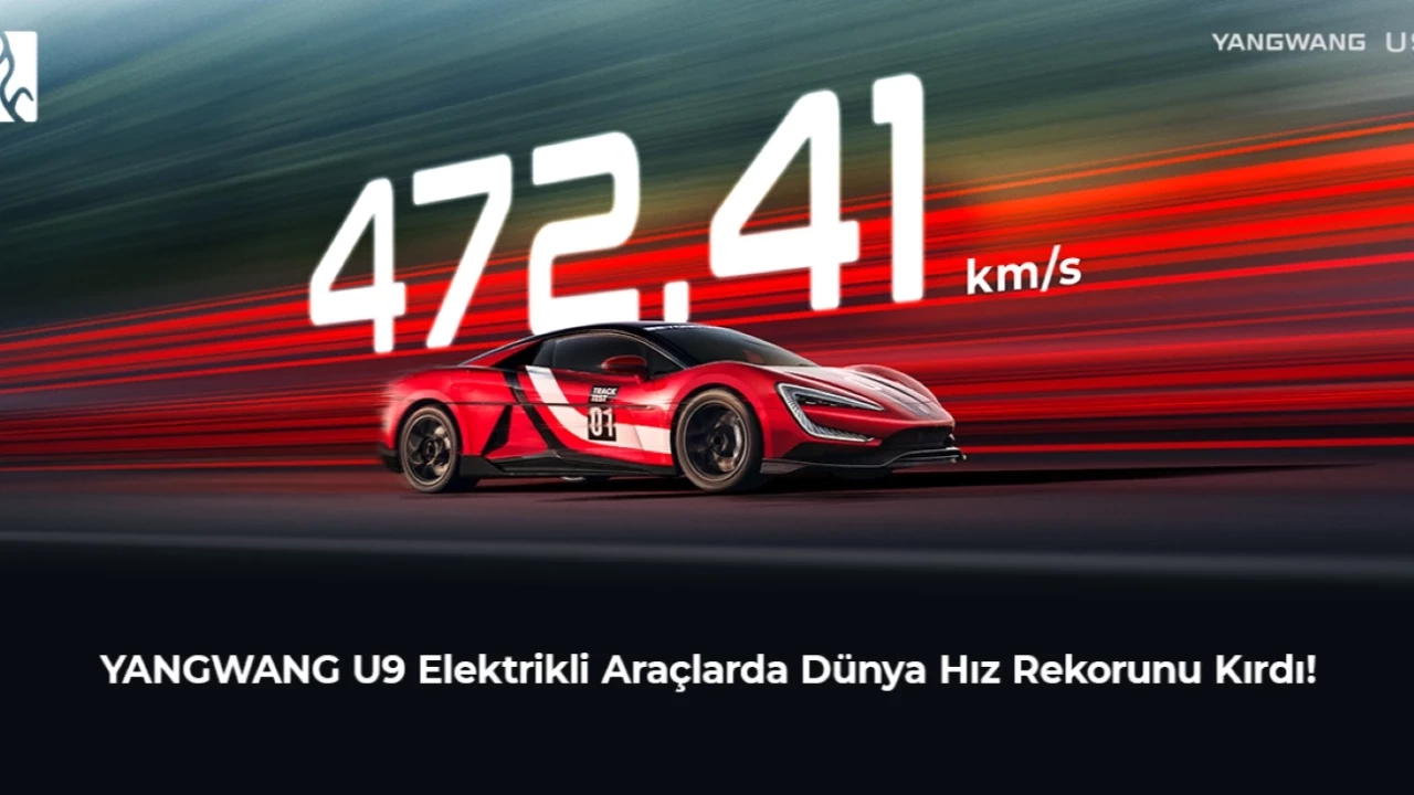 Elektrikli Araç Rekoru: BYD'nin Otomobili 472 km/s'ye Ulaştı ve Yeni Bir Standart Belirledi