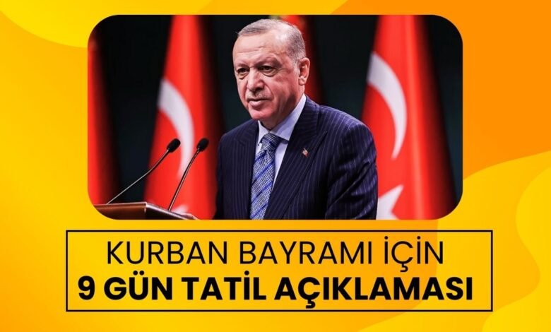 Kurban Bayramı Tatili 9 Gün Olacak Mı? Tatilciler Karar Bekliyor!