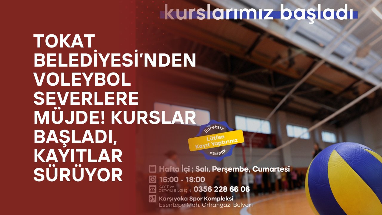 Tokat Belediyesi’nden voleybol severlere müjde! Kurslar başladı, kayıtlar sürüyor